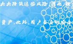 关于TP钱包是否都有病毒的问题，首先需要澄清的