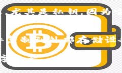 要查看TP钱包的JSON文件，您可以按照以下步骤进