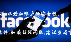 下载TP钱包软件相对简单，只需按照以下步骤进行